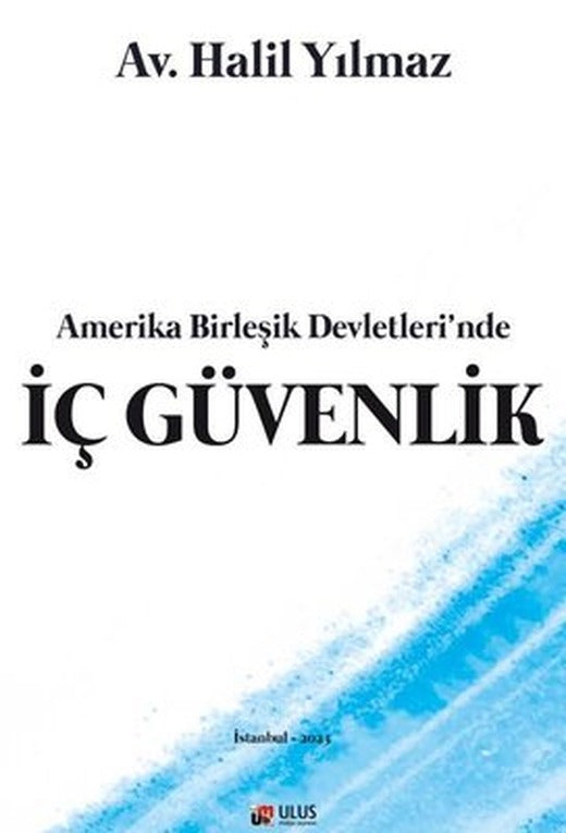 İç Güvenlik - Amerika Birleşik Devletleri'nde | Ulus Medya Yayıncılık