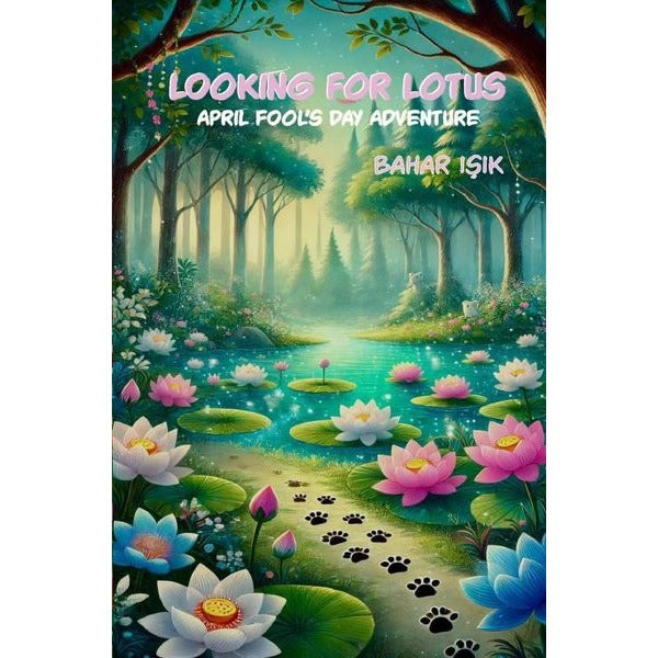 Looking For Lotus - April Fool's Day Adventure | Memento Mori Yayınları (İnce Kapak )