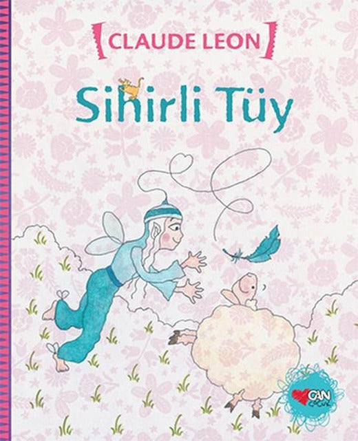 Sihirli Tüy | Can Çocuk Yayınları (İnce Kapak)