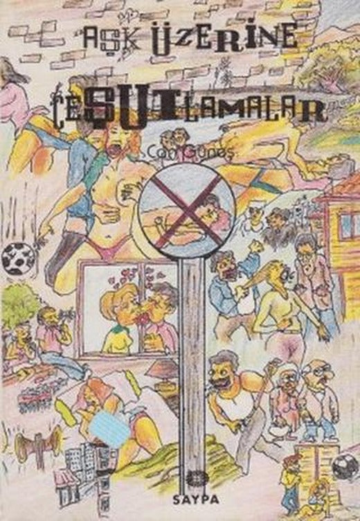 Aşk Üzerine Çeşutlamalar | Art Basın Yayın Hizmetleri (Ciltsiz)