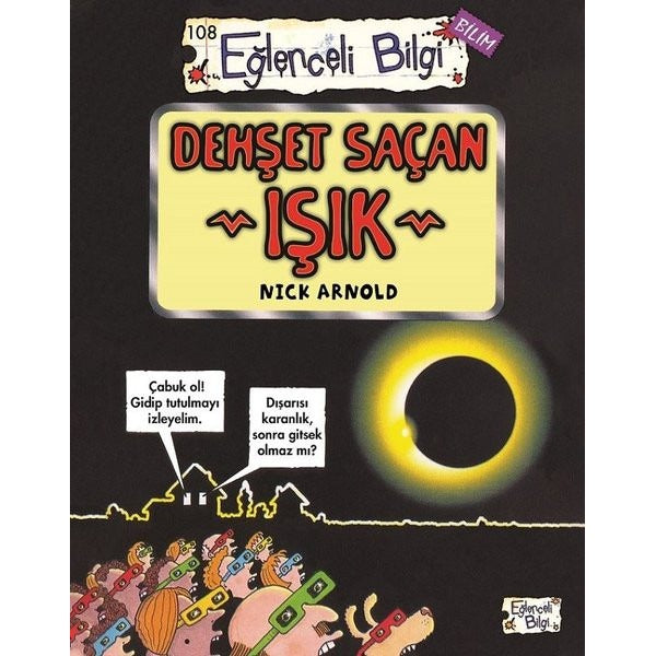 Dehşet Saçan Işık - Eğlenceli Bilgi Bilim