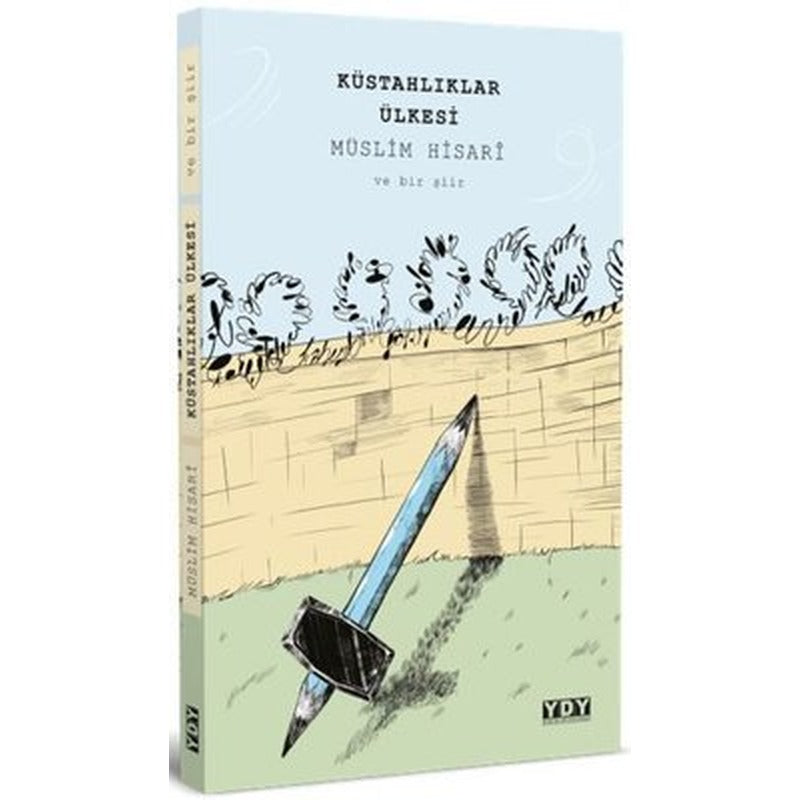 Küstahlıklar Ülkesi | YDY Yayın Dünyamız