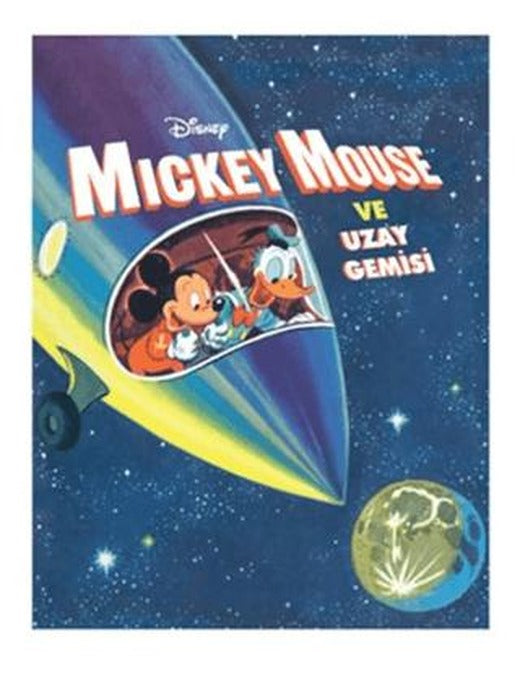 Mickey Mouse ve Uzay Gemisi | Doğan Egmont Yayıncılık (Ciltsiz)