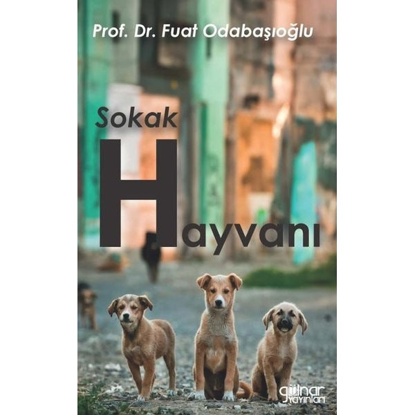 Sokak Hayvanı | Gülnar Yayınları (İnce Kapak)