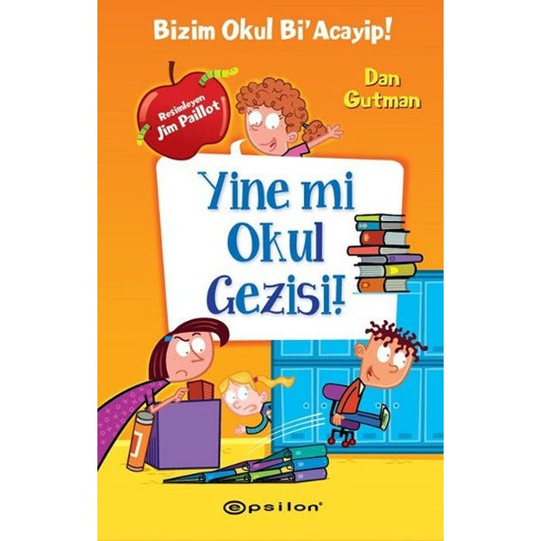 Yine mi Okul Gezisi!-Bizim Okul Bi'Acayip! | Epsilon Yayınevi