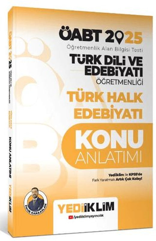 2025 ÖABT Türk Dili ve Edebiyatı Öğretmenliği Türk Halk Edebiyatı Konu Anlatımı | Yediiklim Yayınları (Ciltsiz)