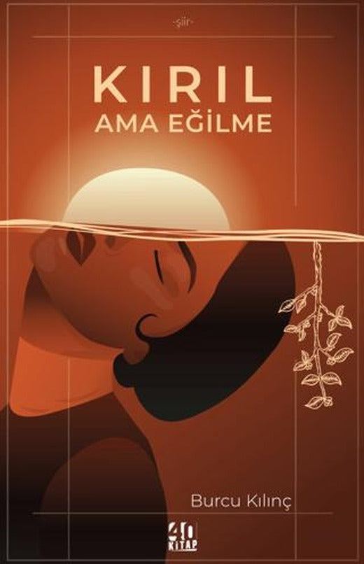 Kırıl Ama Eğilme | 40 Kitap (Ciltsiz)