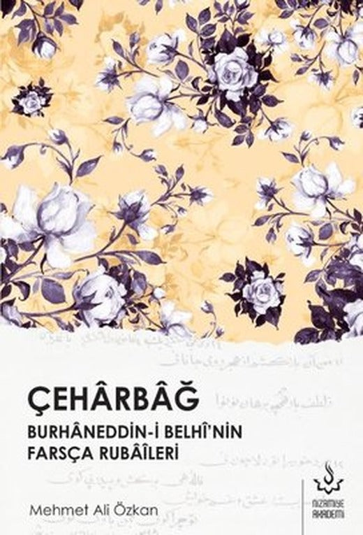 Çeharbağ - Burhaneddin - i Belhi'nin Farsça Rubaileri | Nizamiye Akademi