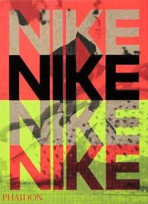 Nike: Better is Temporary | Phaidon (Ciltli)