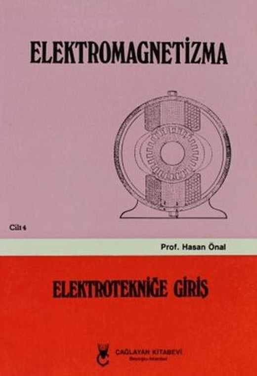 Elektromagnetizma - Cilt: 4   Elektroniğe Giriş | Çağlayan Kitabevi (Ciltsiz)