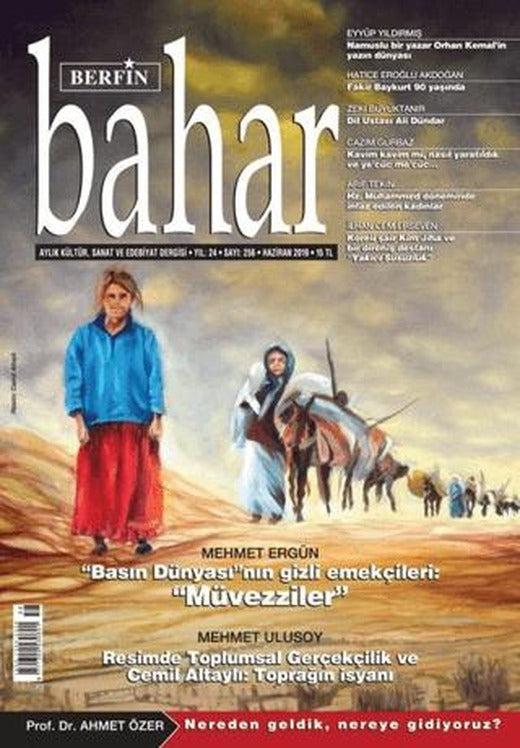 Berfin Bahar Aylık Kültür Sanat ve Edebiyat Dergisi Sayı 256 Haziran 2019 | Berfin Bahar Dergisi (Ciltsiz)