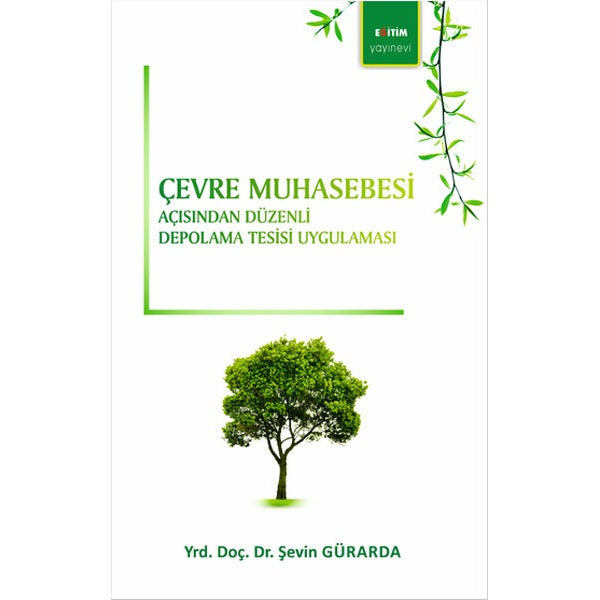 Çevre Muhasebesi Açısından Düzenli Depolama Tesisi Uygulaması | Eğitim Yayınevi (İnce Kapak)