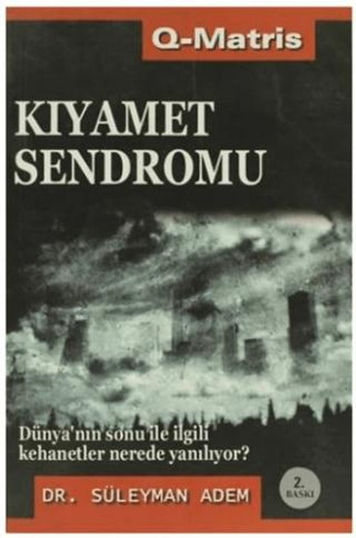 Kıyamet Sendromu | Q-Matris Yayınları (Ciltsiz)