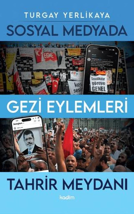 Sosyal Medyada Gezi Eylemleri ve Tahrir Meydanı