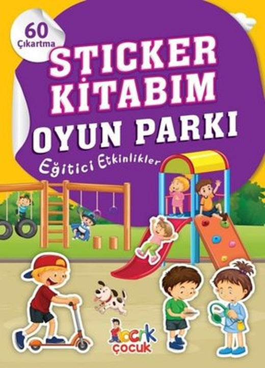 Sticker Kitabım - Oyun Parkı - Eğitici Etkinlikler - 60 Çıkartma | Bıcırık Yayınları