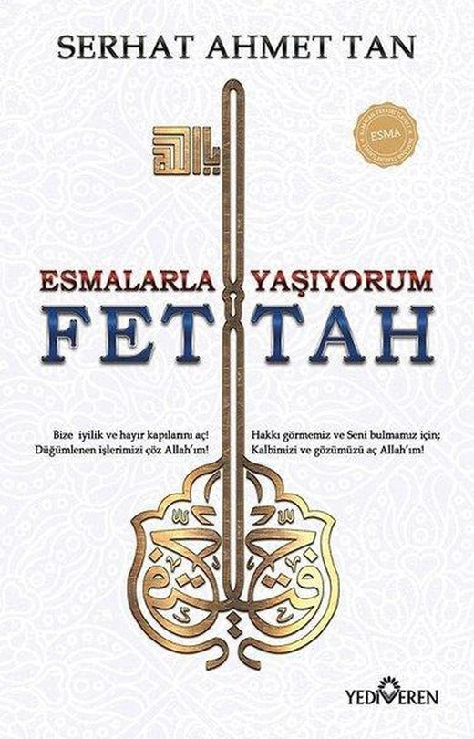 Esmalarla Yaşıyorum-Ya Fettah | Yediveren Yayınları (İnce Kapak)