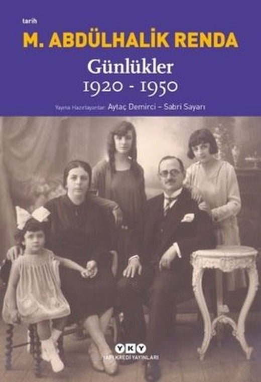 Mustafa Abdülhalik Renda Günlükler: 1920-1950 | Yapı Kredi Yayınları