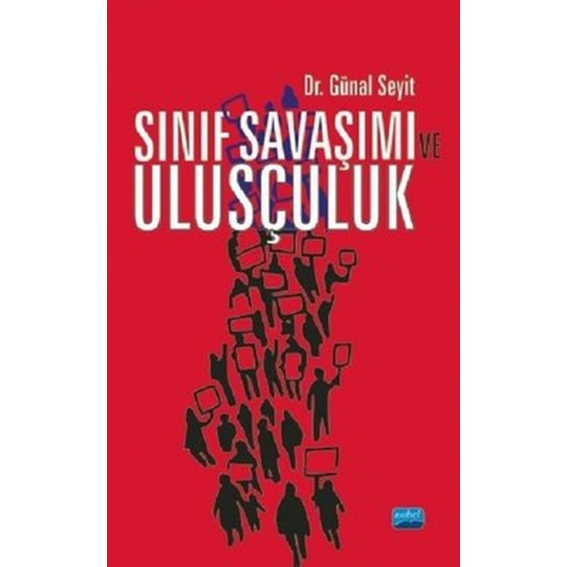 Sınıf Savaşımı Ulusçuluk | Nobel Akademik Yayıncılık