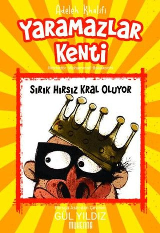 Yaramazlar Kenti 2: Sırık Hırsız Kral Oluyor! | Muhenna Yayınevi (Ciltsiz)
