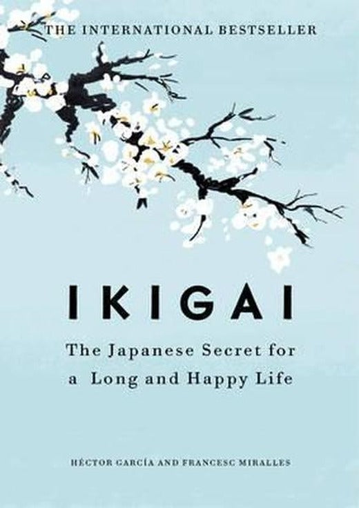 Ikigai: The Japanese secret to a Long and Happy Life | Hutchinson (Ciltli)
