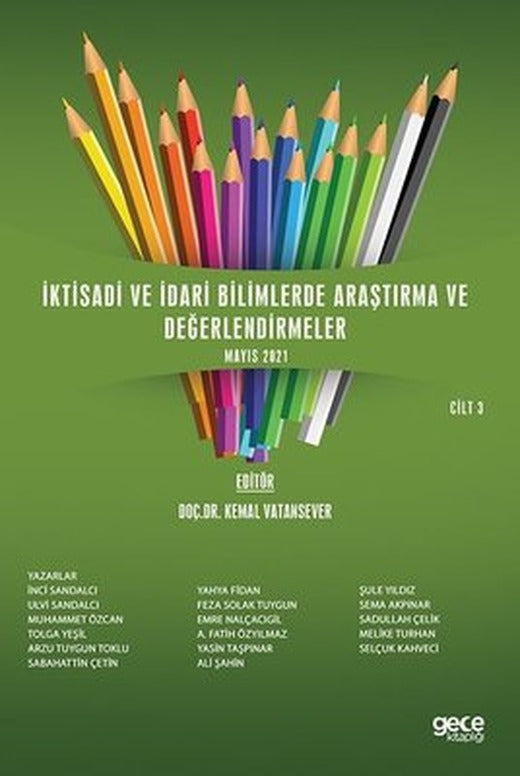 İktisadi ve İdari Bilimlerde Araştırma ve Değerlendirmeler Mayıs 2021 Cilt 3 | Gece Kitaplığı