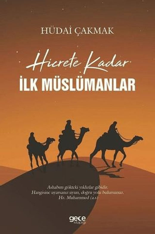 Hicrete Kadar İlk Müslümanlar | Gece Kitaplığı (Ciltsiz)