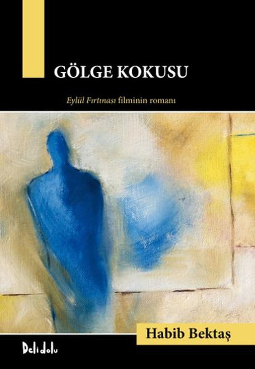 Gölge Kokusu | DeliDolu (İnce Kapak)
