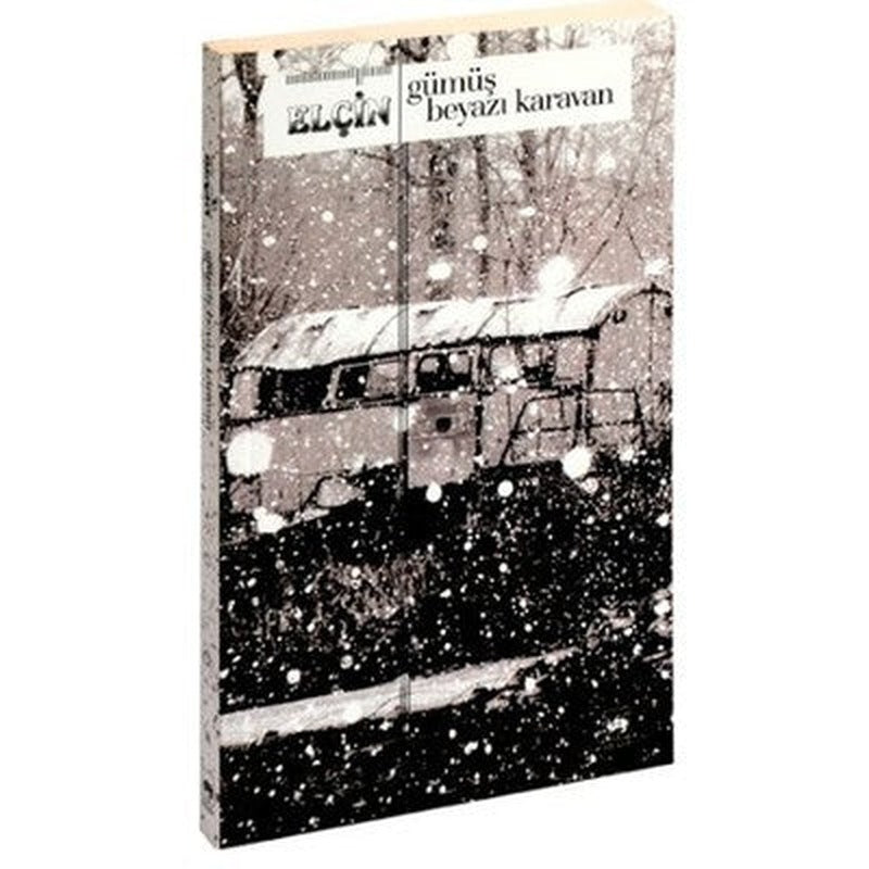 Gümüş Beyazı Karavan | Ötüken Neşriyat