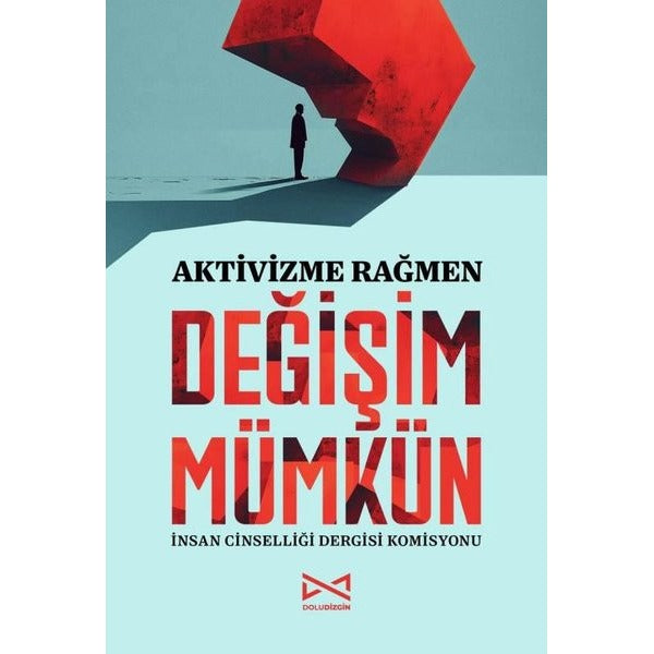 Aktivizme Rağmen Değişim Mümkün | Doludizgin Yayınları (İnce Kapak)