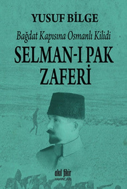 Selman-ı Pak Zaferi | Akıl Fikir Yayınları