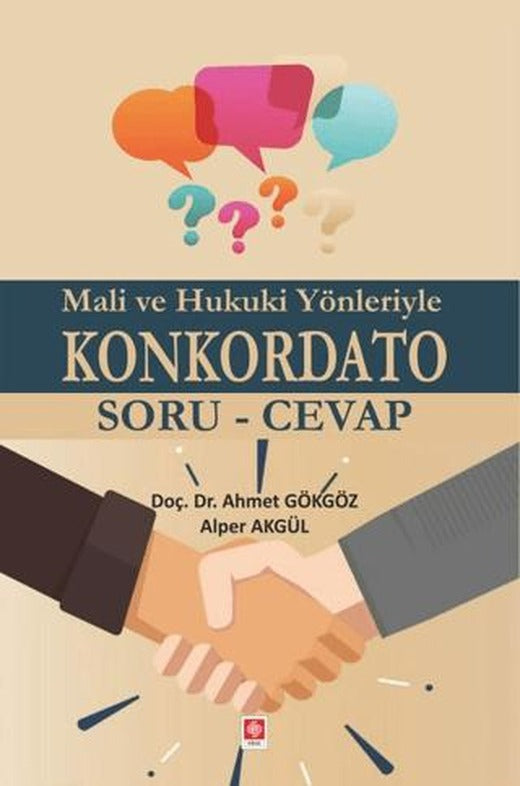 Mali ve Hukuki Yönleriyle Konkordato | Ekin Basım Yayın (Ciltsiz)