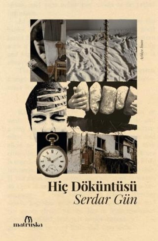 Hiç Döküntüsü | Matruşka Yayınları (Ciltsiz)