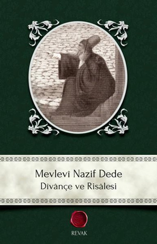 Mevlevi Nazif Dede - Divançe ve Risalesi | Revak Kitabevi (İnce Kapak)