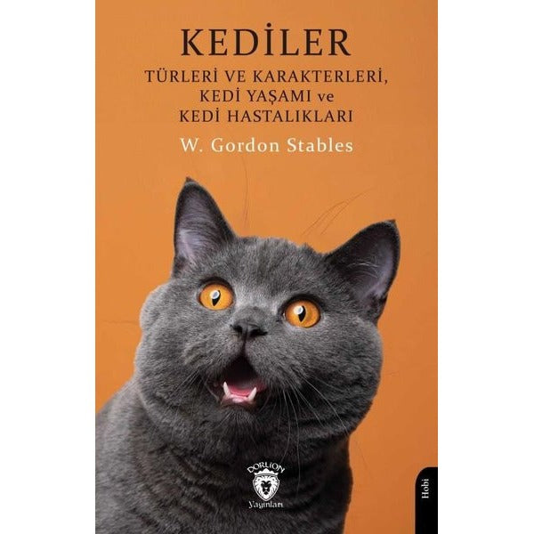 Kediler - Türleri ve Karakterleri Kedi Yaşamı ve Kedi Hastalıkları