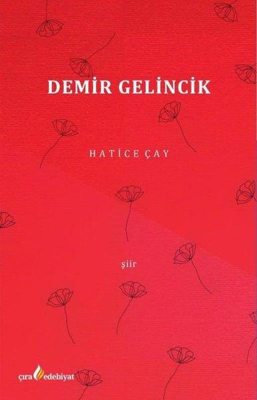 Demir Gelincik | Çıra Yayınları (İnce Kapak)