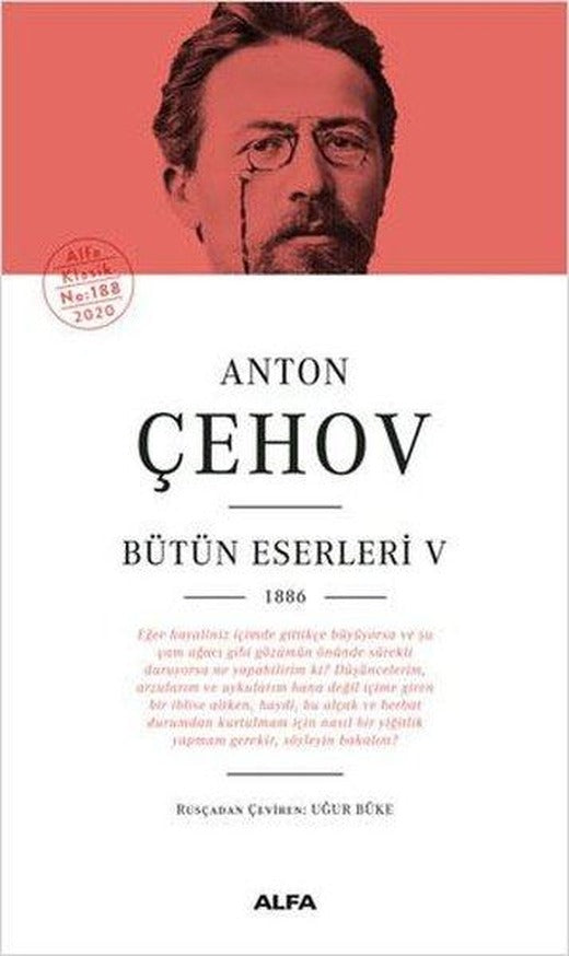 Anton Çehov Bütün Eserleri 5  -1886 | Alfa Yayıncılık (Ciltli)