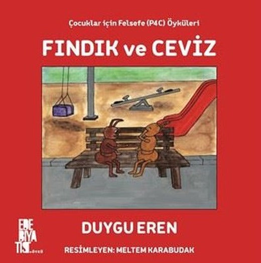 Fındık ve Ceviz - Çocuklar için Felsefe Öyküleri | Edebiyatist Yayınları