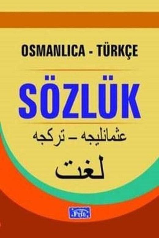 Osmanlıca-Türkçe Sözlük | Parıltı Yayınları (Ciltli)