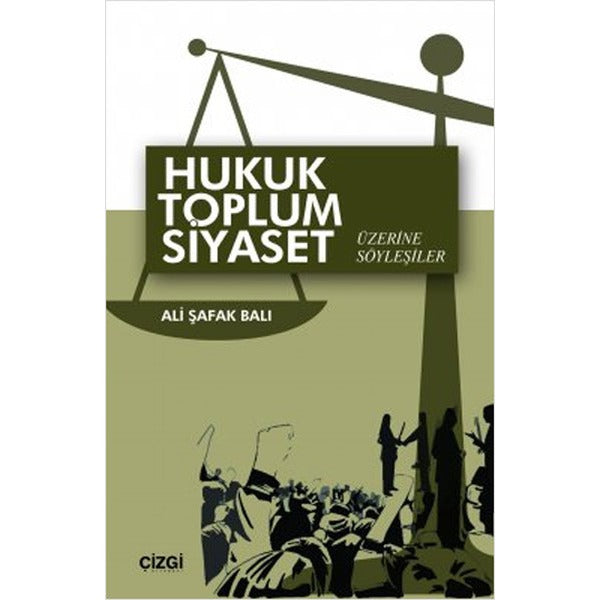 Hukuk Toplum Siyaset Üzerine Söyleşiler | Çizgi Kitapevi