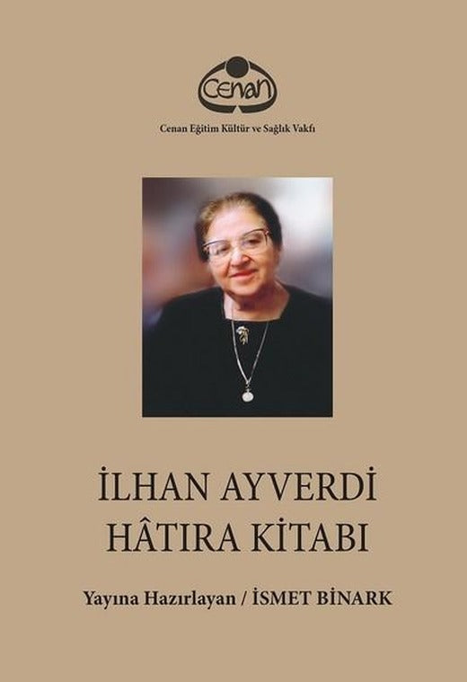 İlhan Ayverdi Hatıra Kitabı | Cenan Eğitim Kültür ve Sağlık Vakfı (Ciltli)