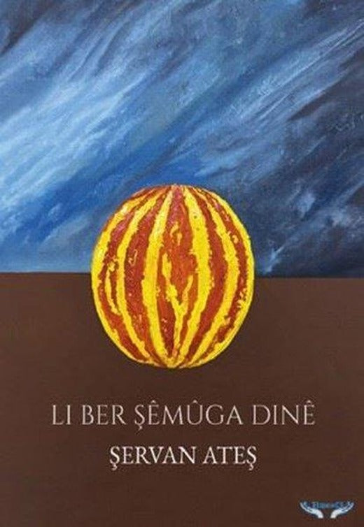 Li Ber Şemuga Dine | Bejing Yayınları (İnce Kapak)