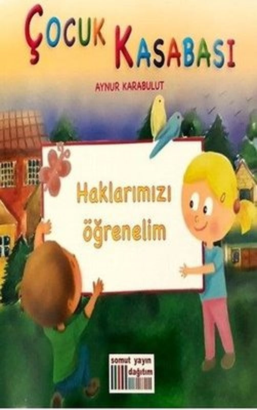 Çocuk Kasabası - Haklarımızı Öğrenelim | Somut Yayın Dağıtım