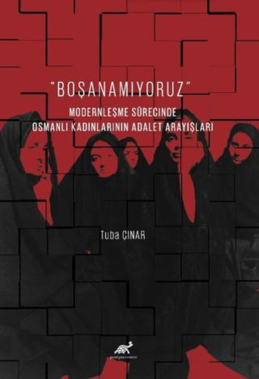 Boşanamıyoruz | Paradigma Akademi Yayınları (Ciltsiz)