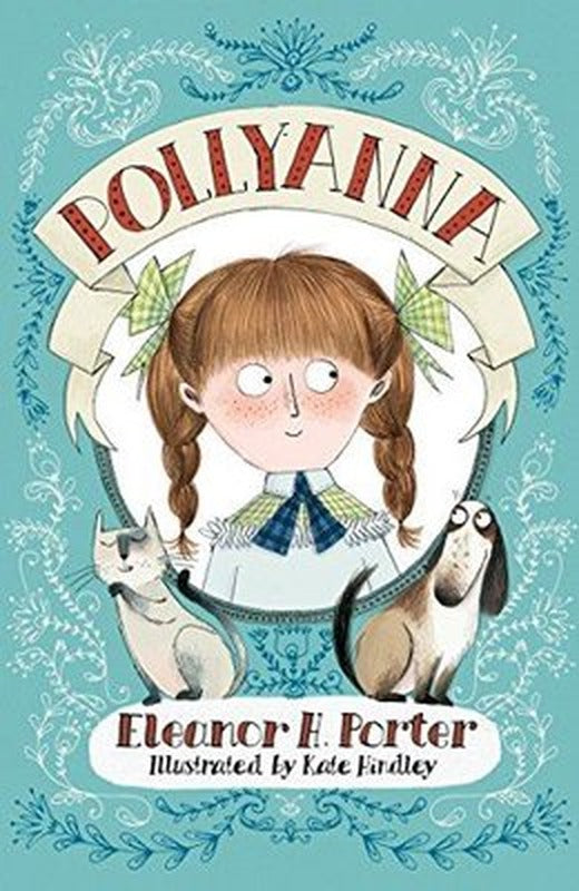 Pollyanna : Illustrated by Kate Hindley | Alma Books