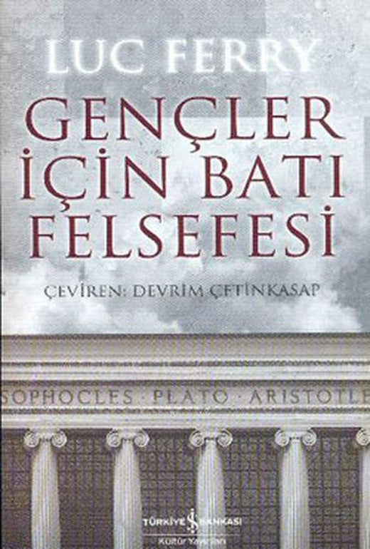 Gençler İçin Batı Felsefesi | İş Bankası Kültür Yayınları - Felsefe Kitapları (İnce Kapak)