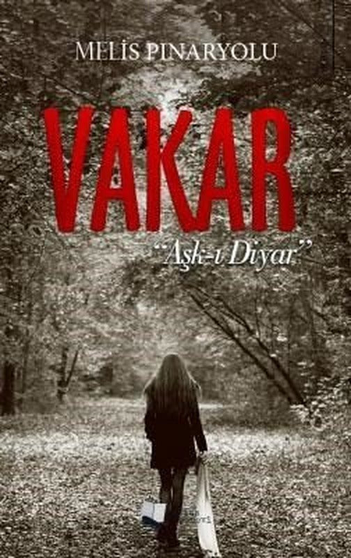 Vakar: Aşk-ı Diyar | Karina Yayınevi