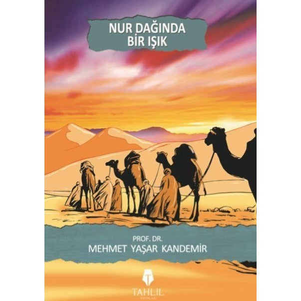 Nur Dağında Bir Işık | Tahlil Yayınları (Ciltsiz)