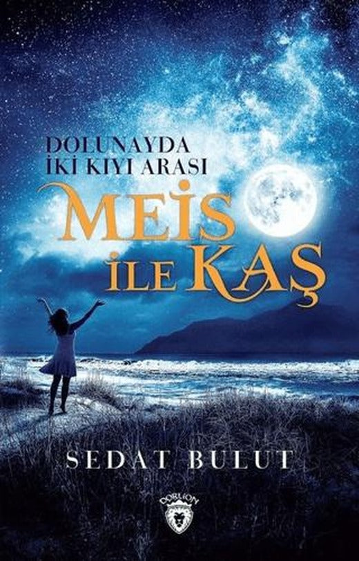 Meis ile Kaş | Dorlion Yayınları (Ciltsiz)