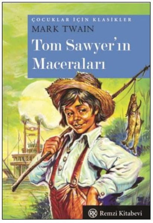 Tom Sawyer'ın Maceraları | Remzi Kitabevi - Çocuk Klasikleri Dizisi (Cep Boy)