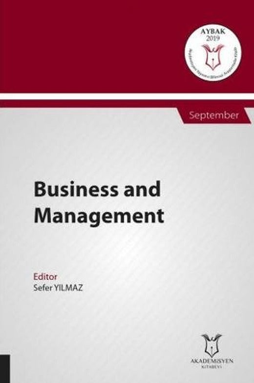 Business and Management (AYBAK 2019 Eylül) | Akademisyen Kitabevi (Ciltsiz)